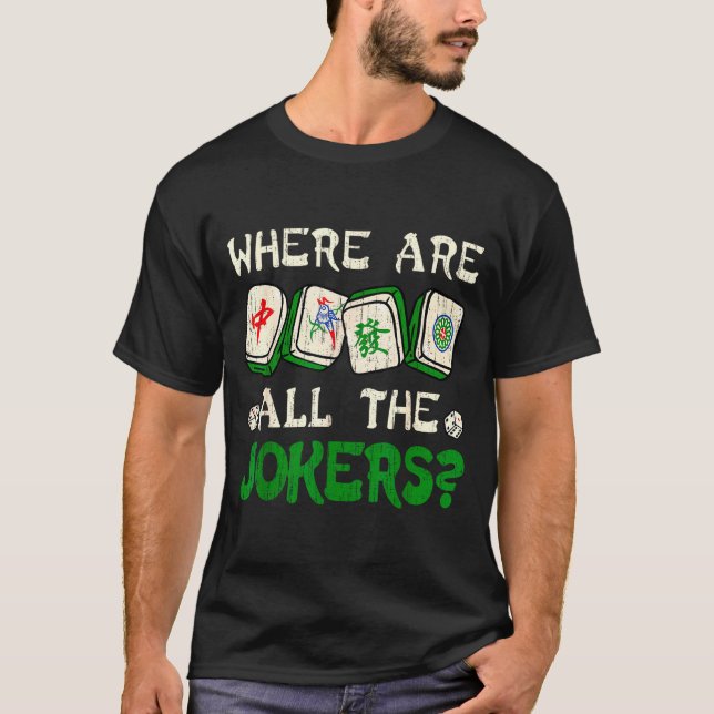 Where Are All The S Funny Chinese Mahjong Lovers  T-Shirt (Front)