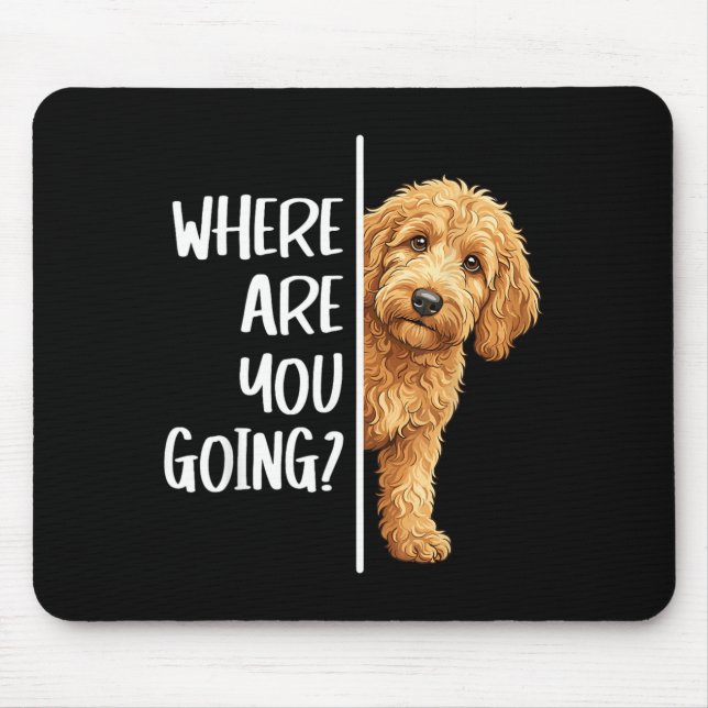 Where Are Going_ Cute Goldendoodle Owners Dog Mouse Pad (Front)