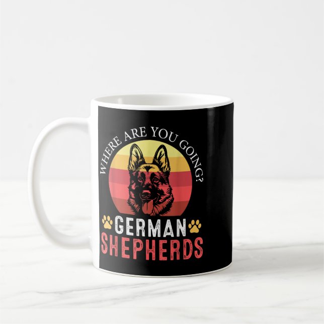 Where Are Going German Shepherd Funny Dog Lover Coffee Mug (Left)