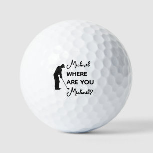 Where Are You Custom Name Funny Lost Golf Balls
