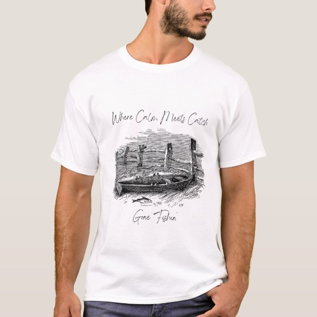 Where Calm Meets Catch T-Shirt (Front)