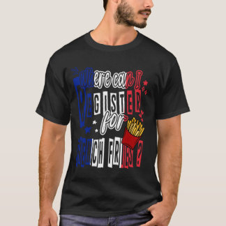 Where Can I Register For French Fries Pommes Frite T-Shirt