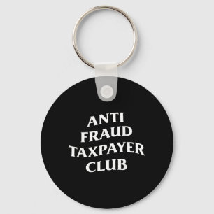 Where Did My Tax Go Anti Fraud Taxpayer Club Funny Key Ring