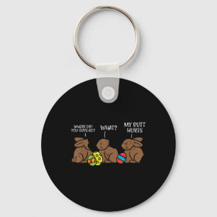 Where Did You Guys Go Chocolate Bunny Funny Easter Key Ring