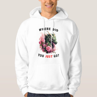 Where Did You Just Go - Grouchy Edition Hoodie