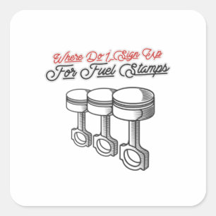 Where Do I Sign Up For Fuel Stamps Square Sticker