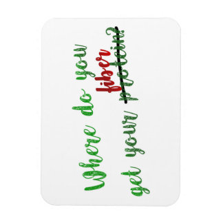 Where do you get your protein fibre vegan magnet