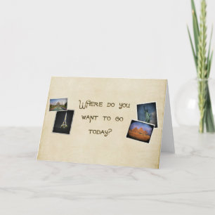 Where Do You Want to Go? Card
