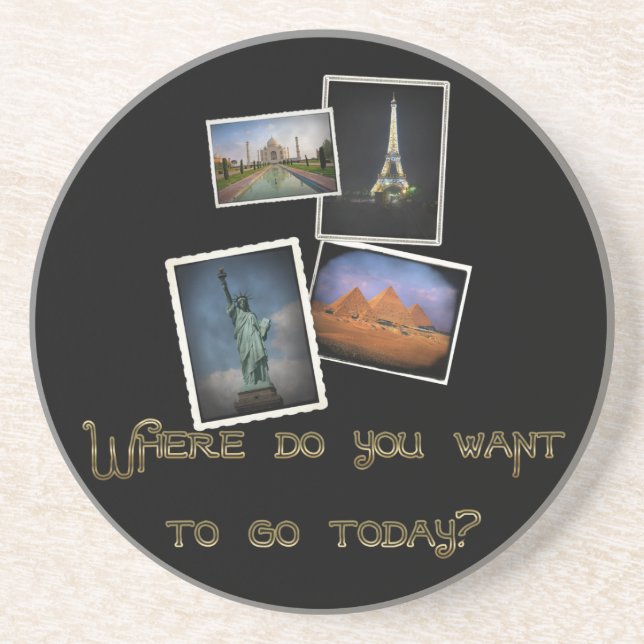 Where Do You Want to Go? Coaster (Front)