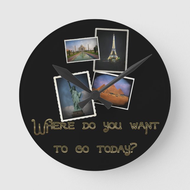 Where Do You Want to Go? Round Clock (Front)