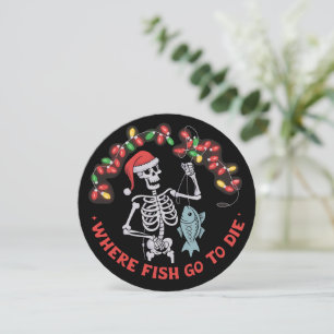 Where Fish Go To Die Fisherman Christmas Skeleton Holiday Card