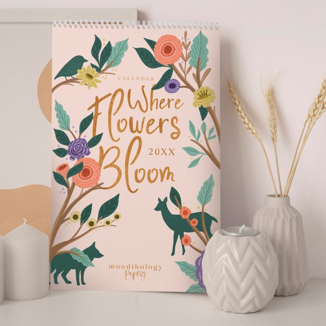 Where Flowers Bloom Floral Botanical Animals Calendar (Where Flowers Bloom Floral Botanical Animals Calendar)