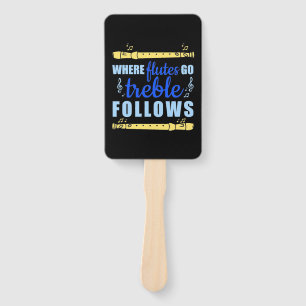 Where Flutes Go Trebble Follow Hand Fan