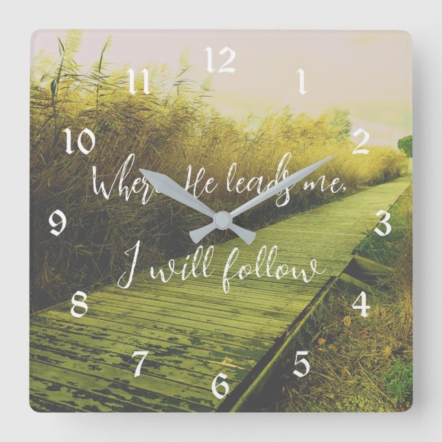 Where He Leads Me, I Will Follow Hymn Square Wall Clock (Front)