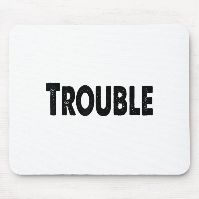 Where I Go Trouble Follows – Funny Matching Couple Mouse Pad (Front)