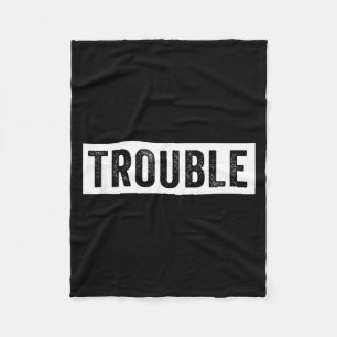 Where I Go Trouble Follows Funny Matching Couple S Fleece Blanket