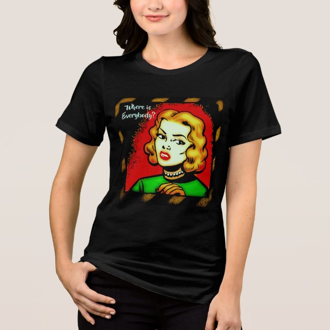 Where Is Everybody? - Retro Comic Art Tee (Front)