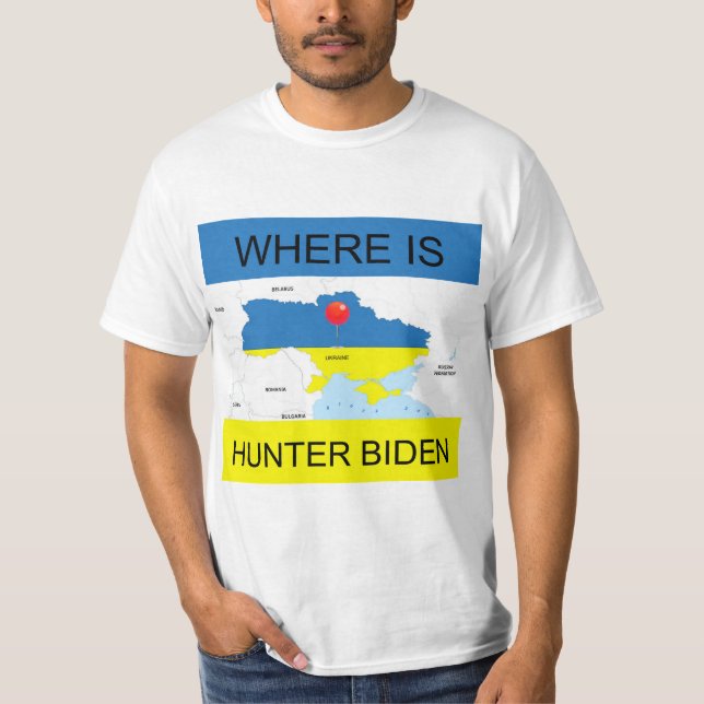 Where is Hunter Biden T-Shirt (Front)