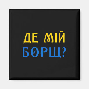 Where Is My Borscht Magnet