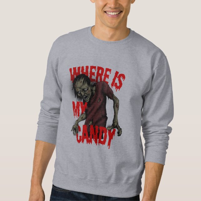 'Where is my candy' T-Shirt Sweatshirt (Front)