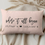 Where it all began Brush Script Pink Coordinates Lumbar Cushion<br><div class="desc">Modern, chic script typography design reading ' Where it all began ' over your custom coordinates of the place you met your loved one. Great gift for Valentine's Day, for newlyweds, or ( wedding ) anniversary. Both romantic and trendy stylish, our farmhouse style blush pink pillow features the latitude and...</div>
