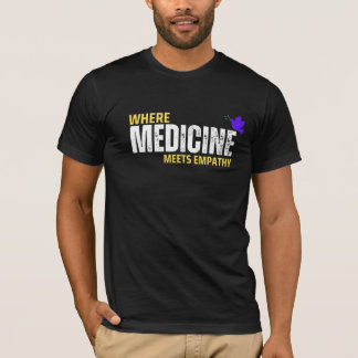 Where Medicine Meets Empathy T-Shirt