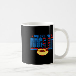 Where My Dogs At Funny 4th Of July Humour Hot Dog  Coffee Mug