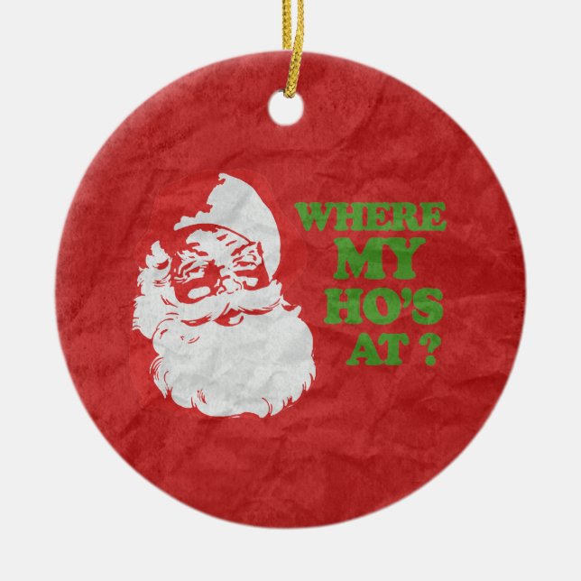 WHERE MY HO'S AT CERAMIC ORNAMENT (Front)