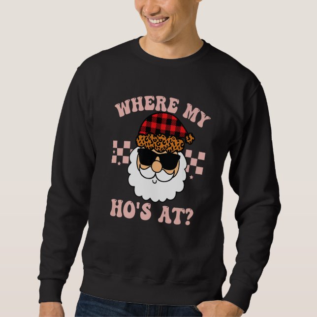 Where My Hos At Groovy Red  2 Sweatshirt (Front)
