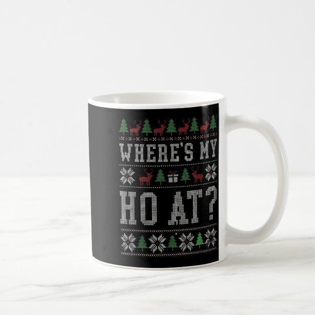 Where My Ho's At Ho Matching Couple Christmas Ugly Coffee Mug (Right)