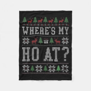 Where My Ho's At Ho Matching Couple Christmas Ugly Fleece Blanket