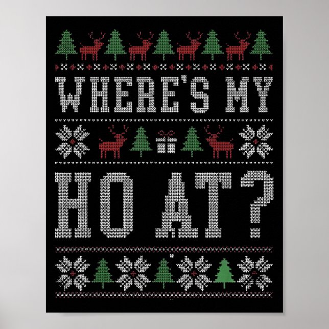 Where My Ho's At Ho Matching Couple Christmas Ugly Poster (Front)