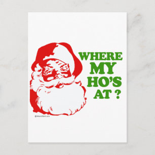 Where my ho's at? postcard