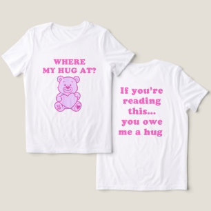 Where My Hug At – Pink Teddy Bear Funny Cute Gift Tri-Blend Shirt