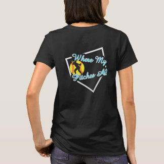 Where My Pitches At? Shirt