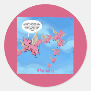 Where Pigs Fly Funny Vegan Cartoon Classic Round Sticker