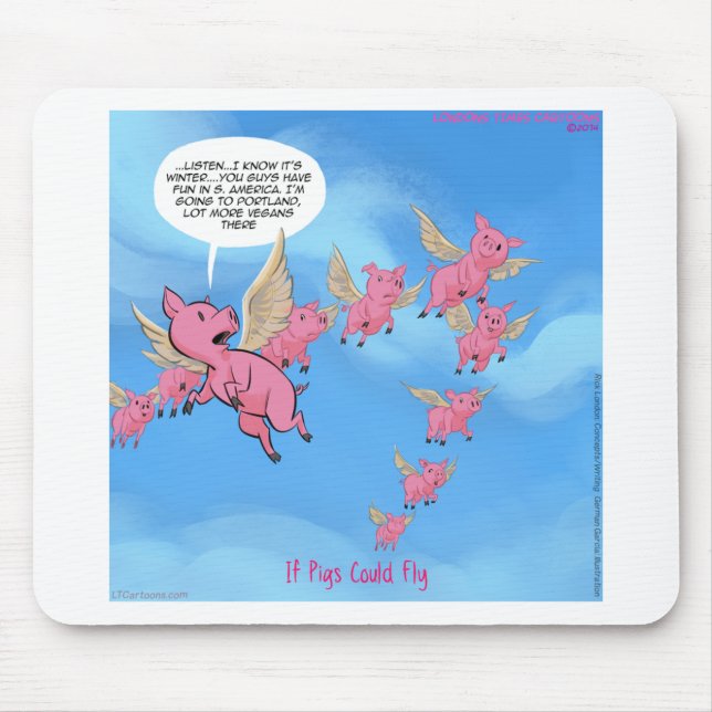 Where Pigs Fly Funny Vegan Cartoon Mouse Pad (Front)