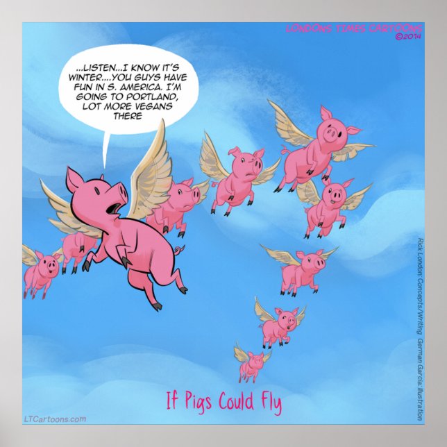 Where Pigs Fly Funny Vegan Cartoon Poster (Front)