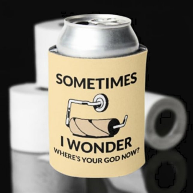 Where’s Your God Now? | Funny Toilet Paper Roll  Can Cooler (Creator Uploaded)