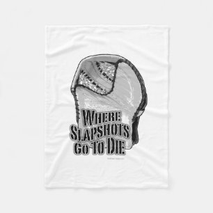 Where Slapshots Go To Die (Hockey) Fleece Blanket