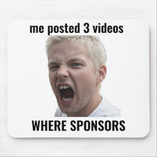 Where Sponsors Funny Influencer Meme Mouse Pad