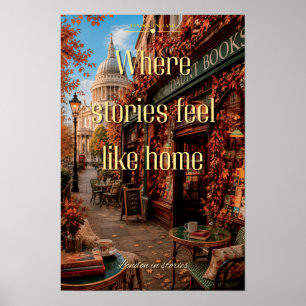 Where Stories Feel Like Home London Bookstore Poster