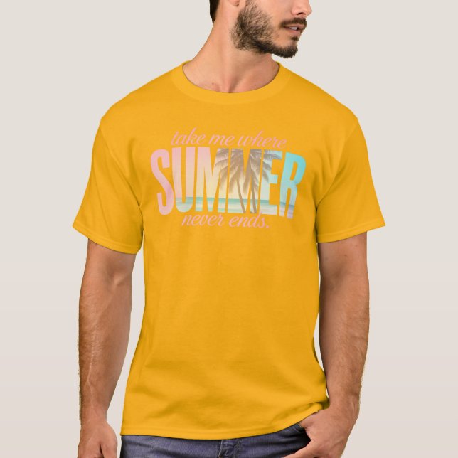 Where Summer Never Ends T-Shirt (Front)