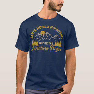 Where the Adventure Begins Santa Monica Mountains T-Shirt