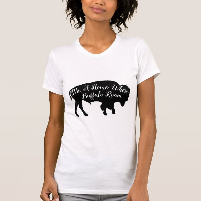 Where The Buffalo Roam T-Shirt (Front)