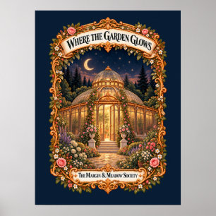 Where the Garden Glows Poster