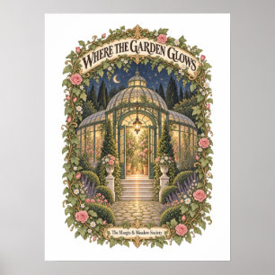 Where the Garden Glows Poster