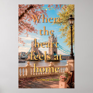 Where The Heart Feels At Home London Spring Art Poster
