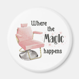 Where the Magic Happens Hair Stylist Magnet