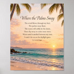Where the Palms Sway Beach Sunset Poem Poster